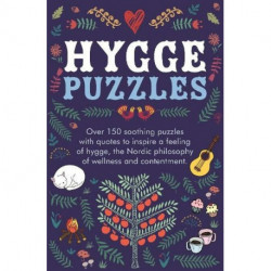 Hygge Puzzles: Over 150 soothing puzzles with quotes to inspire a feeling of hygge, the Nordic philosophy of wellness
