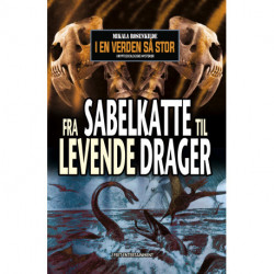 Fra sabelkatte til levende drager: Kryptozoologiske mysterier