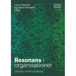 Resonans i organisationer: Ledelse, trivsel og læring