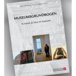 Museumsgrundbogen: kunsten at læse et museum