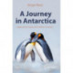 A Journey in Antarctica: Exploring the Future of the White Continent