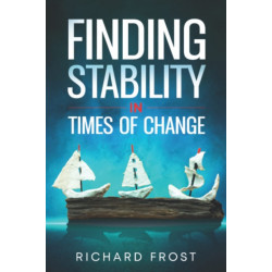 Finding Stability in Times of Change