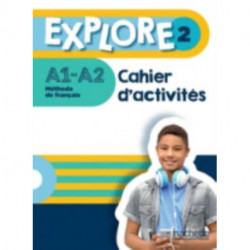 Explore: Cahier d'activites 2 + Parcours digital