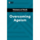 Overcoming Ageism (HBR Women at Work Series)