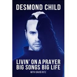 Livin' On A Prayer: Big Songs Big Life