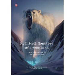 Mythical Monsters of Greenland: A Survival Guide