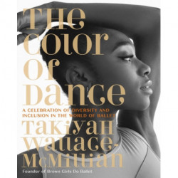 The Color of Dance: A Celebration of Diversity and Inclusion in the World of Ballet