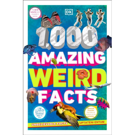 1,000 Amazing Weird Facts