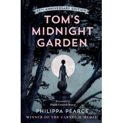 Tom's Midnight Garden 65th Anniversary Edition