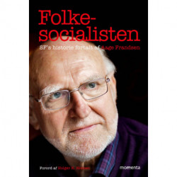 Folkesocialisten: SF's historie fortalt af Aage Frandsen