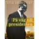 På väg till presidenten