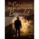 The Corsican Bandit