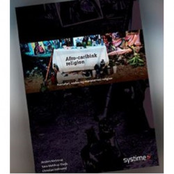 Afro-caribisk religion: Rastafari, vodou og maronernes religion