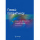 Forensic Histopathology: Fundamentals and Perspectives