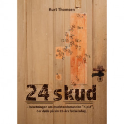 24 Skud: Beretningen om modstandsmanden