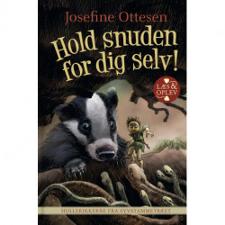 Hullerikkerne fra Syvstammetræet. Hold snuden for dig selv!