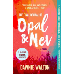 The Final Revival of Opal & Nev: A Novel