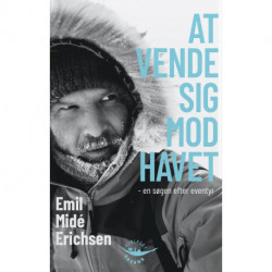 AT VENDE SIG MOD HAVET: En søgen efter eventyr