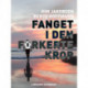 Fanget i den forkerte krop