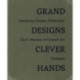 Grand Designs – Clever Hands