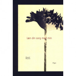 læn din sorg mod min