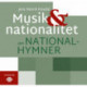 Musik & nationalitet: om nationalhymner
