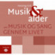 Musik & alder: om musik og sang gennem livet