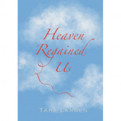 Heaven Regained Us
