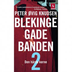 Blekingegadebanden 2: Den hårde kerne