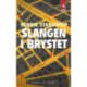 Slangen i brystet