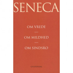 Om vrede. Om mildhed. Om sindsro
