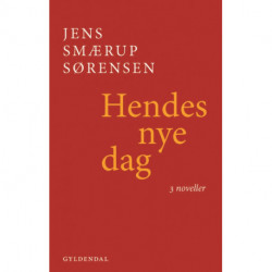 Hendes nye dag: Tre noveller