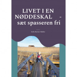 Livet i en nøddeskal: - sæt spasseren fri