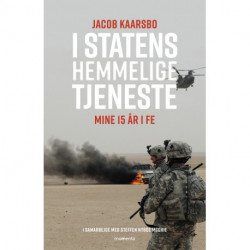 I statens hemmelige tjeneste: Mine 15 år i FE