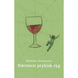 Nærmest psykisk syg