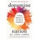 Dopamine Nation: Finding Balance in the Age of Indulgence