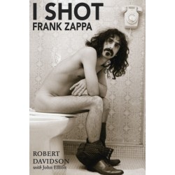 I Shot Frank Zappa: My Life In Photography