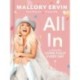 All In: A Vision for Living Fully Every Day