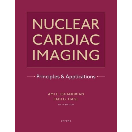 Nuclear Cardiac Imaging: Principles and Applications