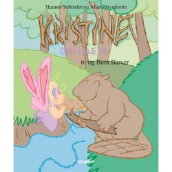 Kristine, den lille fe -6: Kristine, den lille fe og Bent Bæver