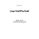 UperfektPerfekt: Vejen ud af perfekthedsfængslet