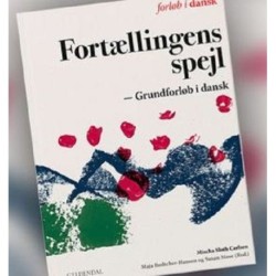 Fortællingens spejl: Grundforløb i dansk