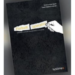 Forbudt litteratur: censuren i Danmark fra enevælde til Facebook