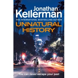 Unnatural History: The gripping new Alex Delaware thriller from the international bestselling author