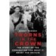 Thorns in the Crown: The Story of the Coronation and what it Meant for Britain
