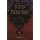 Bad Medicine