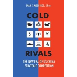 Cold Rivals: The New Era of US-China Strategic Competition