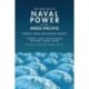 The New Age of Naval Power in the Indo-Pacific: Strategy, Order, and Regional Security