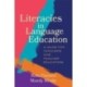 Literacies in Language Education: A Guide for Teachers and Teacher Educators