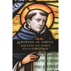 Growing in Virtue: Aquinas on Habit